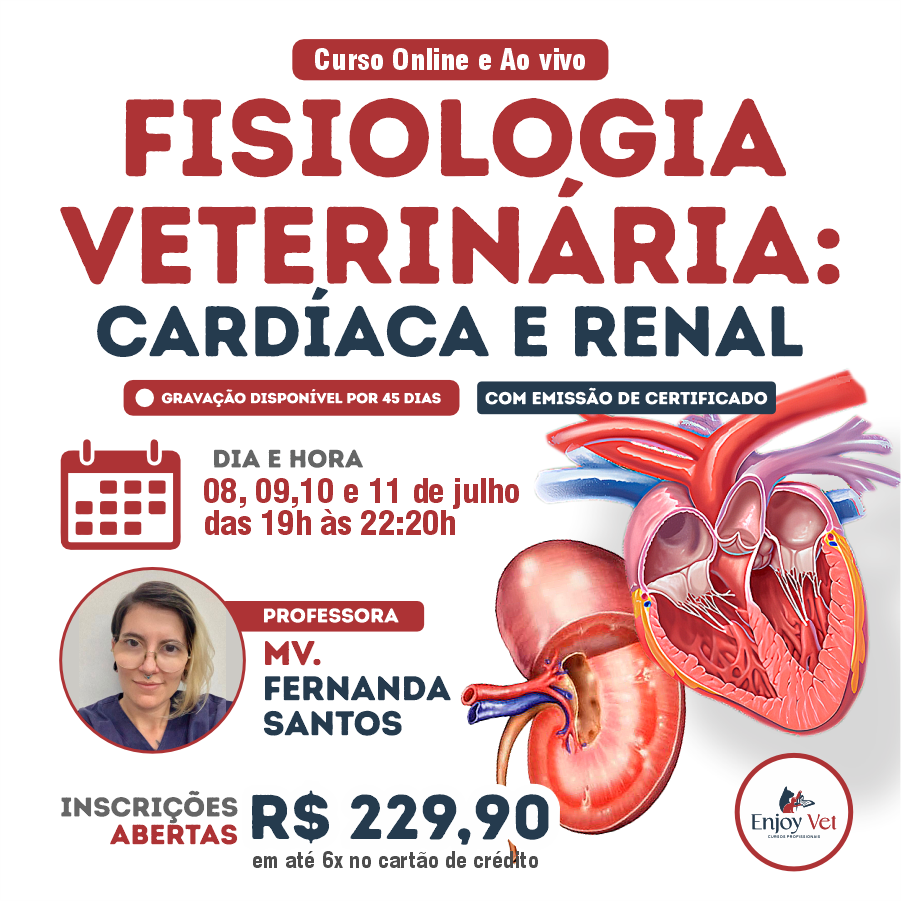 Curso Online e Ao Vivo- Fisiologia Veterinária: Cardíaca e Renal
